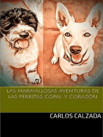 Las Mravillosas Aventuras de las perritas Copal y Corazón