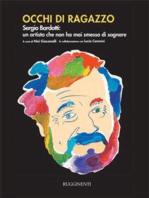 Occhi di ragazzo: Sergio Bardotti: un artista che non ha mai smesso di sognare