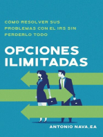 Opciones ilimitadas: Cómo resolver sus problemas con el IRS sin perderlo todo