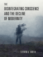 The Disintegrating Conscience and the Decline of Modernity