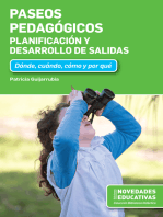 Paseos pedagógicos. Planificación y desarrollo de salidas: Dónde, cuándo, cómo y por qué