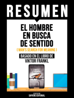 Resumen - El Hombre En Busca De Sentido: (Man's Search For Meaning) - Basado En El Libro De Viktor Frankl