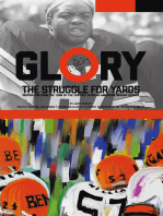 Glory, The Struggle For Yards: Inspiration from Turn of the Century African-American Unsung Heroes