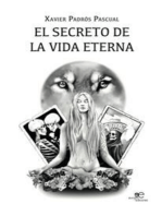 El Secreto de la Vida Eterna