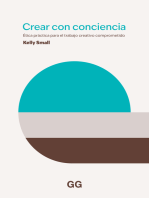 Crear con consciencia: Ética práctica para el trabajo creativo comprometido