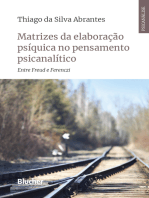 Matrizes da elaboração psíquica no pensamento psicanalítico: Entre Freud e Ferenczi