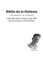 Biblia de la Dislexia: Leyendo Entre Líneas más allá de la Lectura y la Escritura