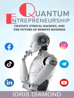 Quantum Entrepreneurship: ChatGPT, Ethical Hacking, and the Future of Remote Business