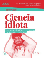 Ciencia idiota: Respuestas científicas a preguntas rematadamente absurdas