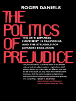 The Politics of Prejudice: The Anti-Japanese Movement in California and the Struggle for Japanese Exclusion