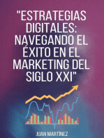 "Estrategias Digitales: Navegando el Éxito en el Marketing del Siglo XXI"