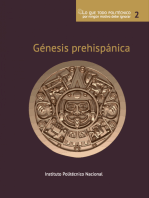 Génesis prehispánica: Colección: Lo que todo politécnico por ningún motivo debe ignorar. No. 2