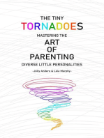 The Tiny Tornadoes: Mastering The Art Of Parenting