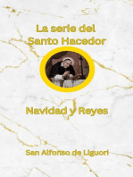 La serie del Santo Hacedor: Navidad y Reyes