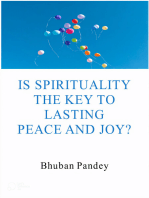 Is Spirituality the Key to Lasting Peace and Joy?