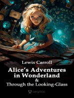 Alice’s Adventures in Wonderland and Through the Looking-Glass