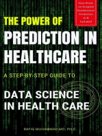 The Power of Prediction in Health Care: A Step-by-step Guide to Data Science in Health Care