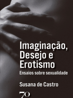 Imaginação, Desejo e Erotismo: Ensaios sobre sexualidade