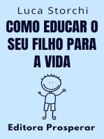 Como Educar O Seu Filho Para A Vida: Coleção Vida Equilibrada, #13