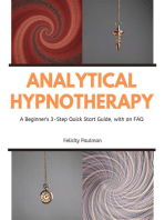 Analytical Hypnotherapy: A Beginner's 3-Step Quick Start Guide, with an FAQ