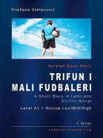 Serbian Short Story “Trifun i mali fudbaleri”: Serbian Reader