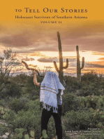 To Tell Our Stories: Holocaust Survivors of Southern Arizona (Volume II)