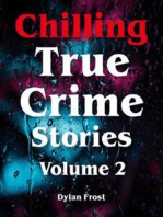 Chilling True Crime Stories - Volume 2