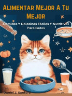 Alimentar Mejor a tu Mejor Comidas y Golosinas Fáciles y Nutritivas Para Gatos