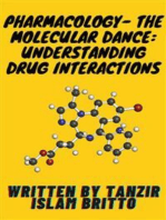 Pharmacology- The Molecular Dance: Understanding Drug Interactions: Harmony and Chaos: The Symphony of Drug Interactions