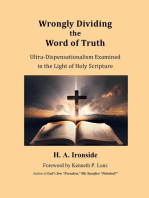 Wrongly Dividing the Word of Truth: Pauline Dispensationalism: Foreword by Kenneth Lenz