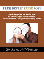 TRUE DECEIT FALSE LOVE: Simple Explanations for Complex Terms on Domestic Violence, Narcissistic Abuse, Parental Alienation & Intergenerational Family Trauma