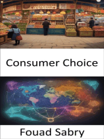 Consumer Choice: Mastering Consumer Choice, a Roadmap to Informed Decision-Making