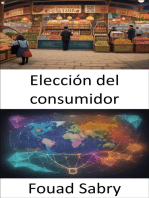 Elección del consumidor: Dominar la elección del consumidor, una hoja de ruta para una toma de decisiones informada