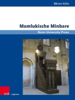 Mamlukische Minbare: Islamische Predigtkanzeln in Ägypten, Syrien, Libanon, Israel und den Palästinensischen Autonomiegebieten zwischen 1250 und 1517