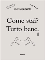 Come stai? Tutto bene.