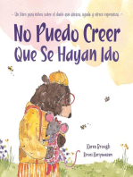 No Puedo Creer Que Se Hayan Ido: Un Libro para Niños Sobre el Duelo Que Abraza, Ayuda y Ofrece Esperanza