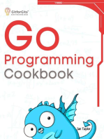 Go Programming Cookbook: Over 75+ recipes to program microservices, networking, database and APIs using Golang