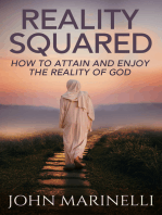 Reality Squared: A Pathway to Attain and Enjoy the Reality of God