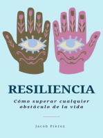 Resiliencia: Cómo superar cualquier obstáculo de la vida