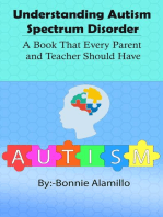 Understanding Autism Spectrum Disorder: A Book That Every Parent  and Teacher Should Have