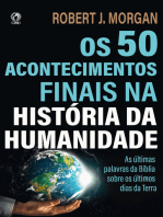 Os 50 Acontecimentos Finais na História da Humanidade: As últimas palavras da Bíblia sobre os últimos tempos