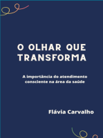 O Olhar Que Transforma