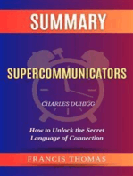 Summary of Supercommunicators by Charles Duhigg:How to Unlock the Secret Language of Connection: A Comprehensive Summary