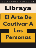 El Arte De Cautivar A Las Personas: Colección Negocios, #3