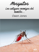 Mosquitos: Los Antiguos Enemigos Del Hombre