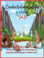 Cuentos, historias, fábulas y relatos. Vol. 19: 12 Cuentos, Historias, Fábulas y Relatos. Colección Increíble en Español Ilustradas a Todo Color