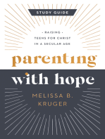 Parenting with Hope Study Guide: Raising Teens for Christ in a Secular Age