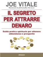 Il segreto per attrarre denaro: Guida pratica spirituale per ottenere abbondanza e prosperità