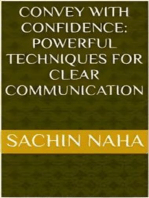 Convey with Confidence: Powerful Techniques for Clear Communication