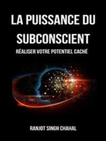 La Puissance du Subconscient: Réaliser Votre Potentiel Caché